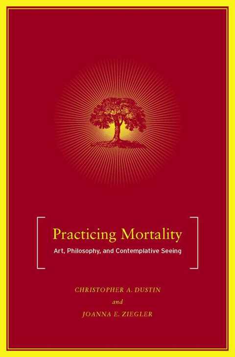 Practicing Mortality - C. Dustin, J. Ziegler