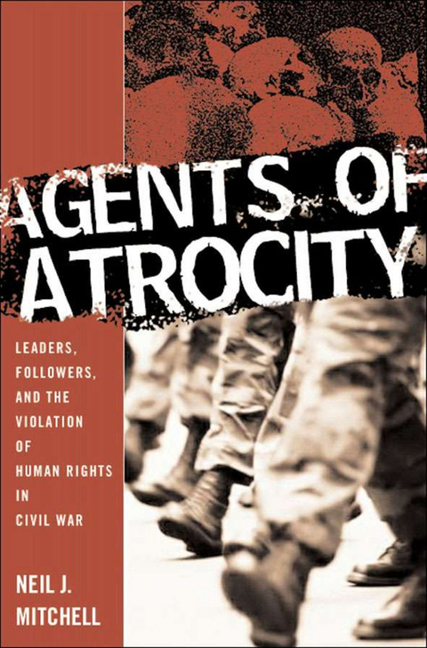 Agents of Atrocity - N. Mitchell