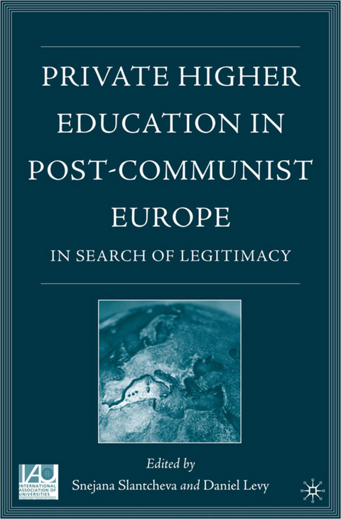 Private Higher Education in Post-Communist Europe - 