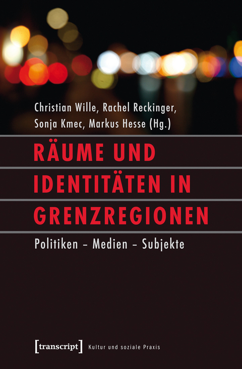R&auml;ume und Identit&auml;ten in Grenzregionen - 