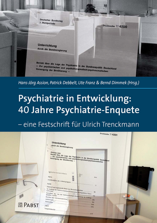 Psychiatrie in Entwicklung: 40 Jahre Psychiatrie-Enquete