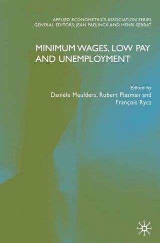 Minimum Wages, Low Pay and Unemployment