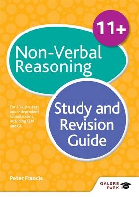 11+ Non-Verbal Reasoning Study and Revision Guide -  Sarah Collins,  Peter Francis