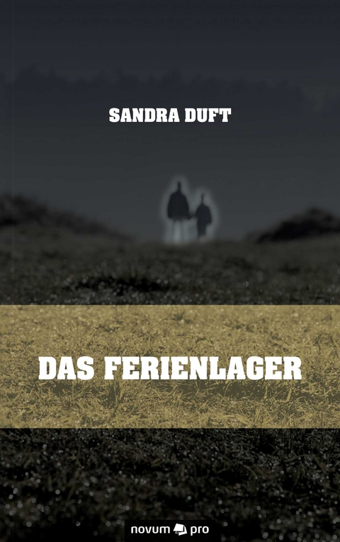 Das Ferienlager - Sandra Duft
