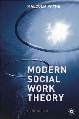 Modern Social Work Theory - Malcolm Payne