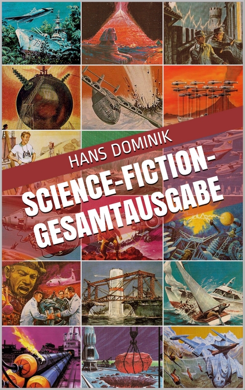 Science-Fiction-Gesamtausgabe - Hans Dominik