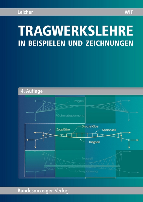 Tragwerkslehre - Gottfried W. Leicher