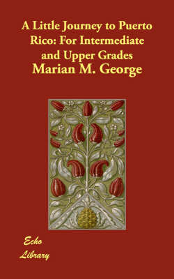 A Little Journey to Puerto Rico