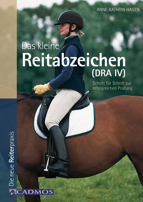 Das kleine Reitabzeichen (DRA IV) - Anne-Katrin Hagen
