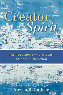 Creator Spirit - Steven R Guthrie