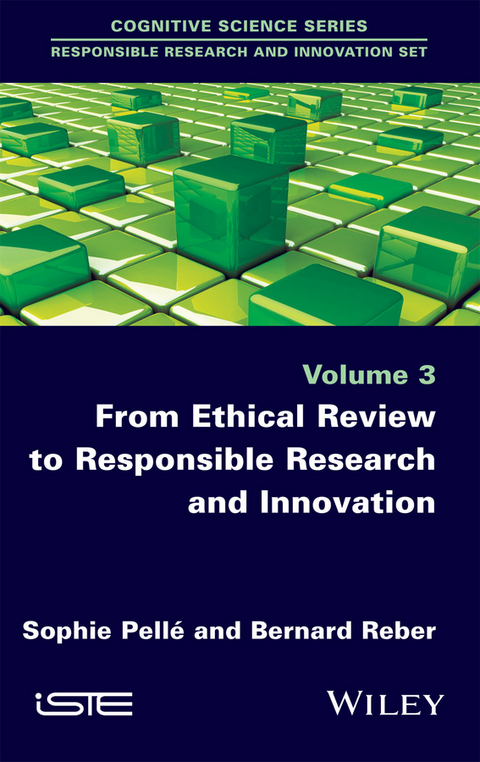From Ethical Review to Responsible Research and Innovation - Sophie Pelle, Bernard Reber