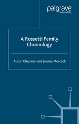 A Rossetti Family Chronology - A. Chapman, J. Meacock