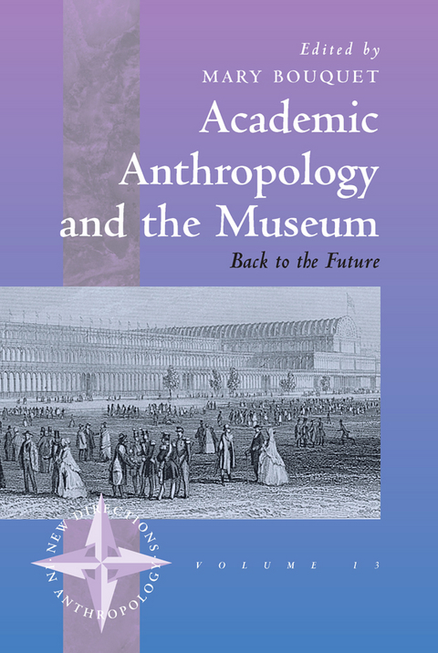 Academic Anthropology and the Museum - 