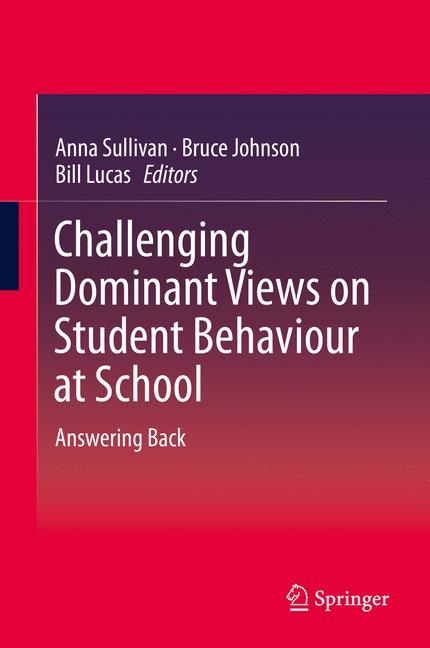 Challenging Dominant Views on Student Behaviour at School - 