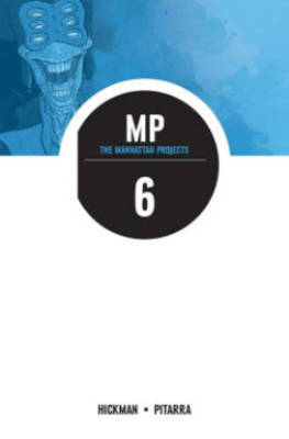 Manhattan Projects Vol. 6