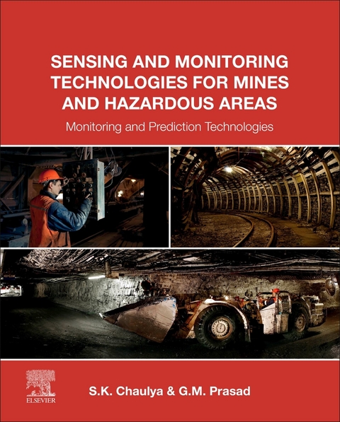 Sensing and Monitoring Technologies for Mines and Hazardous Areas -  Swadesh Chaulya,  G. M. Prasad