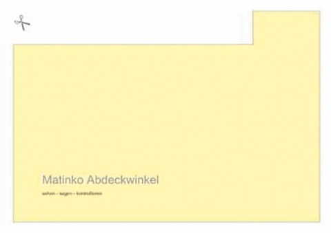 Matinko-Abdeckwinkel