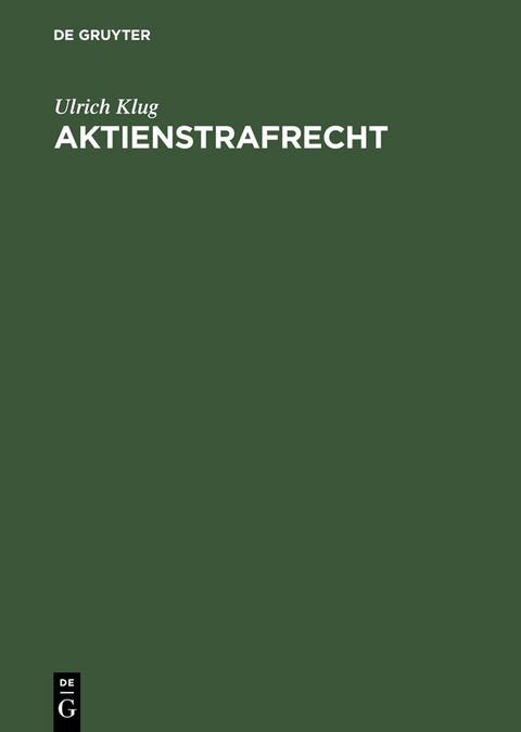 Aktienstrafrecht - Ulrich Klug