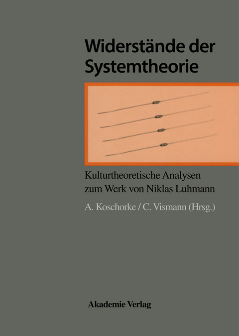 Widerst&auml;nde der Systemtheorie - 