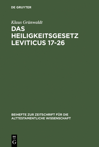 Das Heiligkeitsgesetz Leviticus 17–26