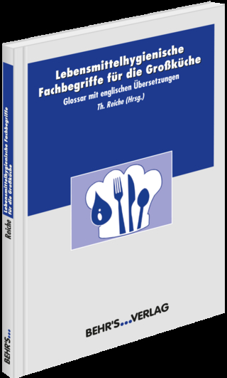 Lebensmittelhygienische Fachbegriffe für die Großküche