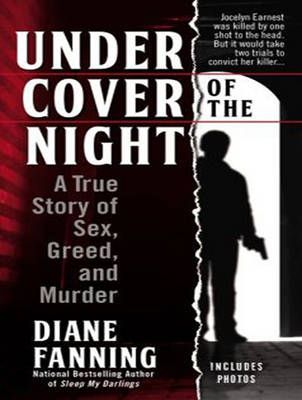 Under Cover of the Night - Diane Fanning