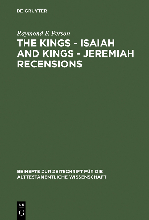 The Kings &ndash; Isaiah and Kings &ndash; Jeremiah Recensions - Raymond F. Person
