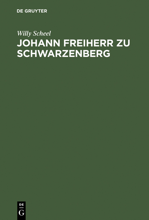Johann Freiherr zu Schwarzenberg - Willy Scheel