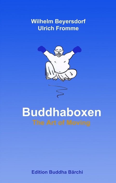 Buddhaboxen - Wilhelm Beyersdorf, Ulrich Fromme