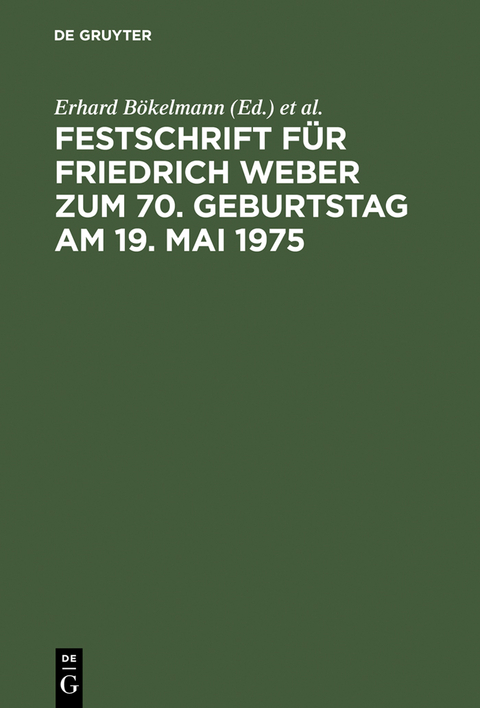 Festschrift f&uuml;r Friedrich Weber zum 70. Geburtstag am 19. Mai 1975 - 
