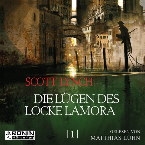 Die L&uuml;gen des Locke Lamora - Scott Lynch
