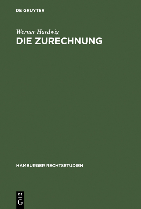 Die Zurechnung - Werner Hardwig