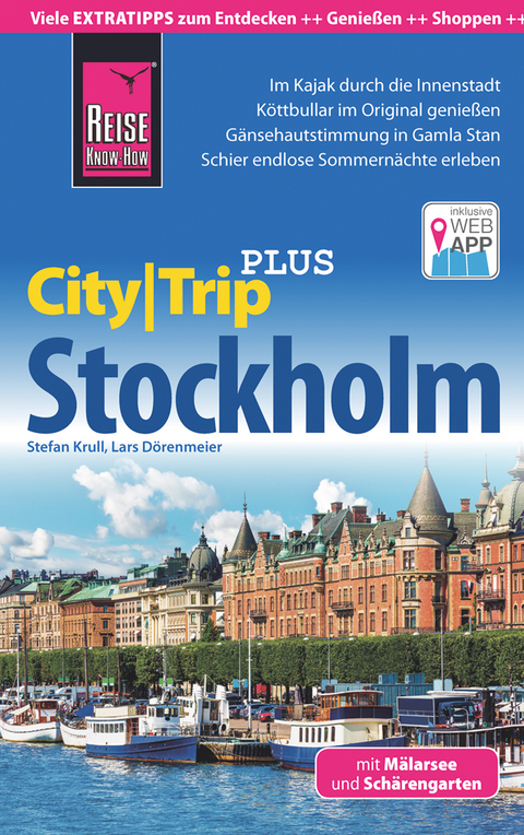 Reise Know-How CityTrip PLUS Stockholm mit M&auml;larsee und Sch&auml;rengarten - Lars D&ouml;renmeier, Stefan Krull