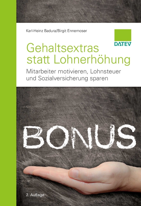 Gehaltsextras statt Lohnerh&ouml;hung - Karl-Heinz Badura, Birgit Ennemoser