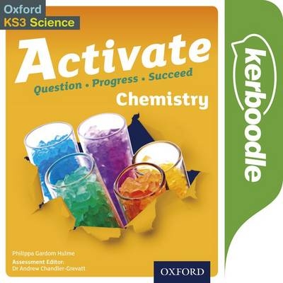 Activate: 11-14 (Key Stage 3): Activate Chemistry Kerboodle Book - Philippa Gardom-Hulme