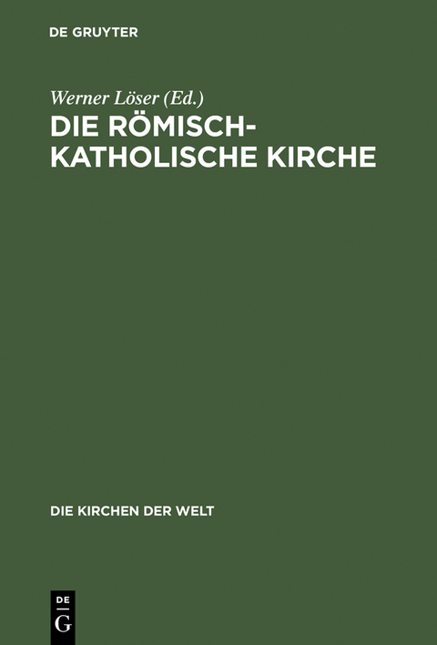 Die r&ouml;misch-katholische Kirche - 
