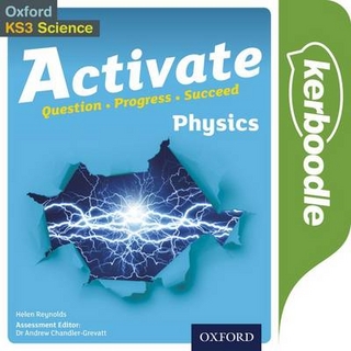 Activate: Physics Kerboodle: Lessons, Resources and Assessment
