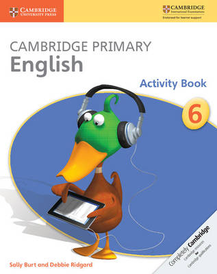 Cambridge Primary English Activity Book 6 - Sally Burt, Debbie Ridgard