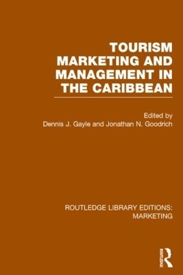 Tourism Marketing and Management in the Caribbean (RLE Marketing) - 