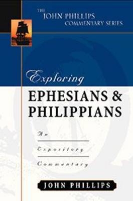 Exploring Ephesians & Philippians – An Expository Commentary