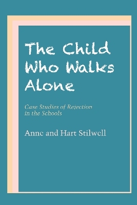 The Child Who Walks Alone - Anne Stilwell, Hart Stilwell