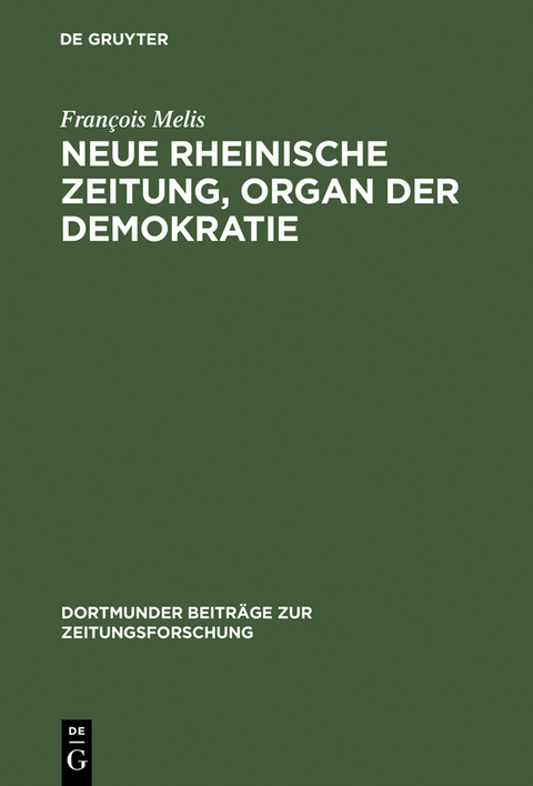 Neue Rheinische Zeitung, Organ der Demokratie - Fran&ccedil;ois Melis