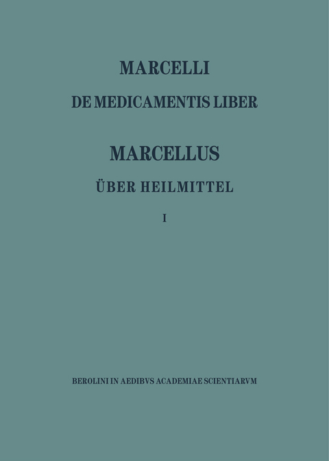 Marcellus &ndash; &Uuml;ber Heilmittel 1 - 
