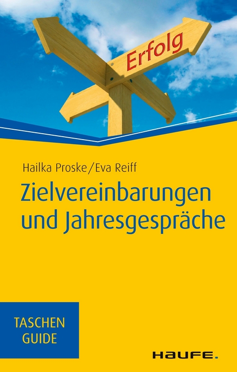 Zielvereinbarungen und Jahresgespr&auml;che - Hailka Proske, Eva Reiff
