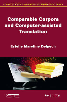Comparable Corpora and Computer-assisted Translation - Estelle Maryline Delpech