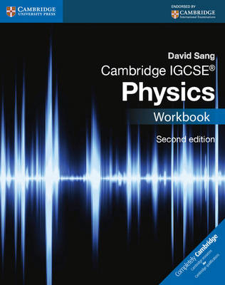 Cambridge IGCSE&reg; Physics Workbook - David Sang