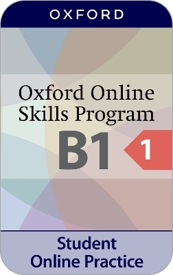Oxford Online Skills Program: B1,: General English Bundle 1 - Access Code