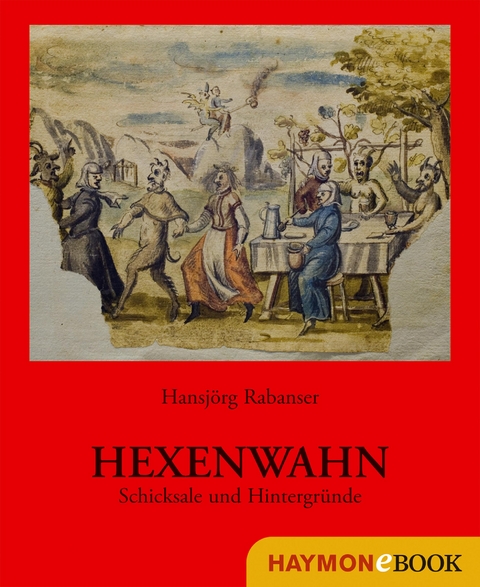 Hexenwahn - Hansj&ouml;rg Rabanser