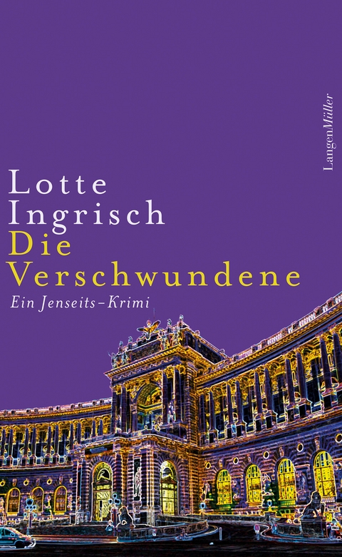 Die Verschwundene - Lotte Ingrisch