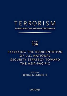 TERRORISM: COMMENTARY ON SECURITY DOCUMENTS VOLUME 137 - Douglas Jr. Lovelace